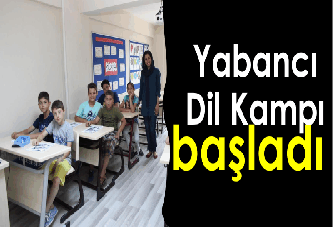 Yabancı Dil Kampı başladı