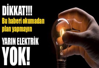 Yarın elektrik yok!