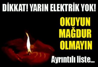 Yarın elektrik yok!