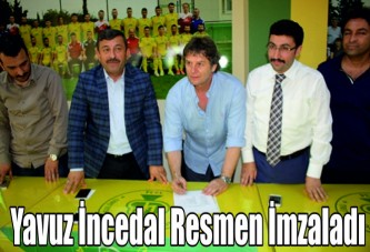 Yavuz incedal resmen imzaladı