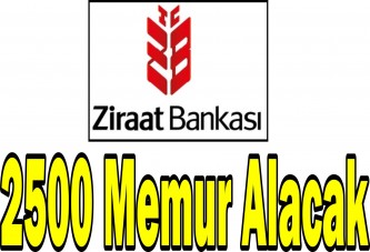 Ziraat Bankası 2500 Memur alacak